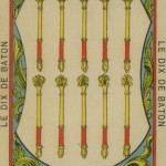 26 10 of Wands – The Etteilla Tarot, The Book of Thoth